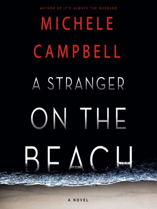 Title details for A Stranger on the Beach by Michele Campbell - Available